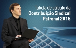 Confira a Tabela de Cálculo de Contribuição Sindical 2015 