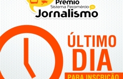 Inscrições ao Prêmio Sistema Fecomércio de Jornalismo encerram hoje 