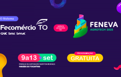 Sistema Fecomércio Tocantins participa da FENEVA Agro Tech com programação educativa, esportiva e de lazer